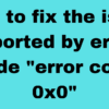 如何永久修复错误 0x0 0x0